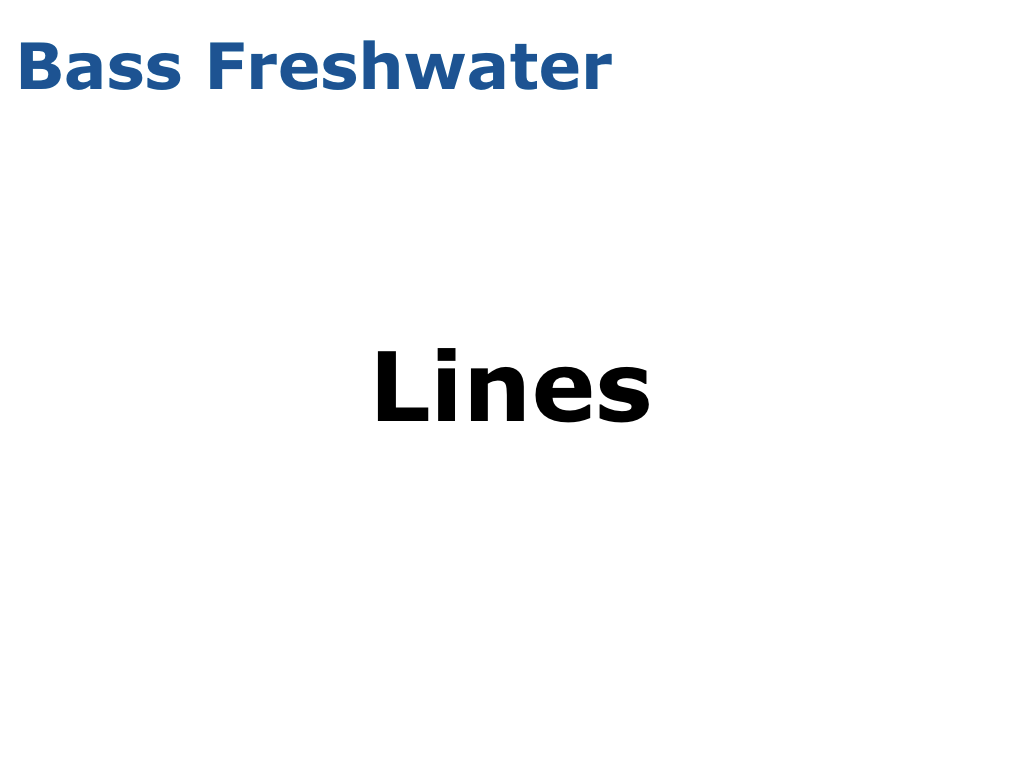 Bass Fishing Lines