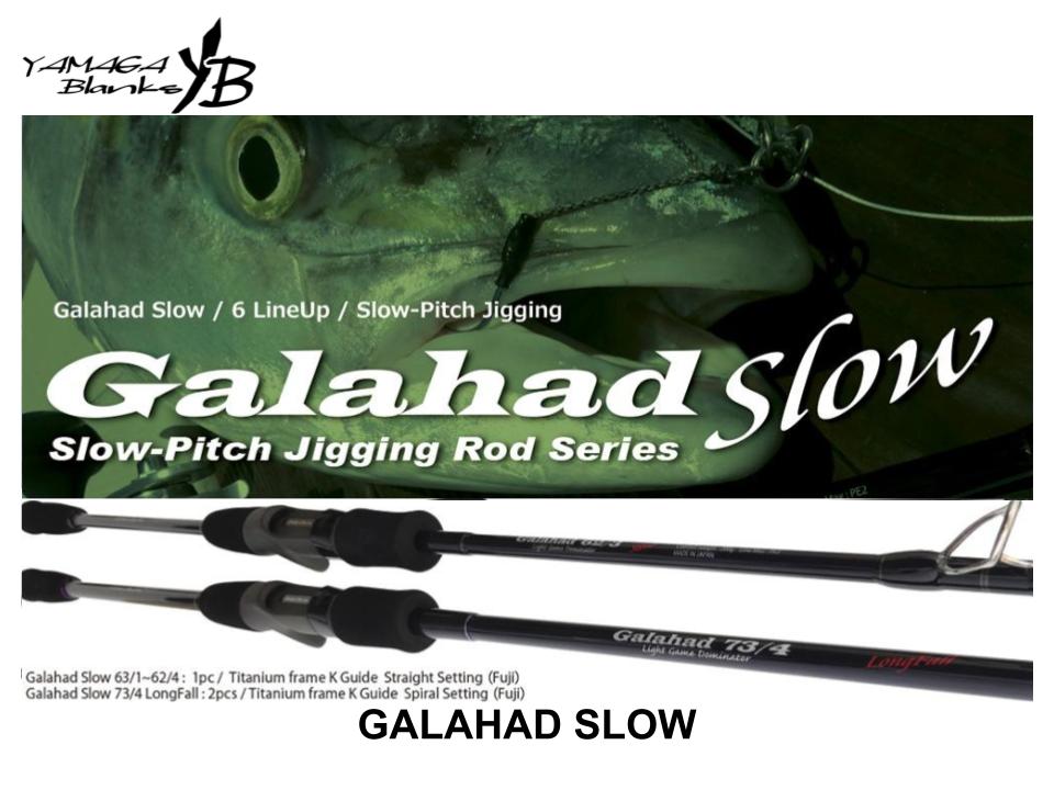 Galahad 62/4 Slow YAMAGA Blanks - フィッシング