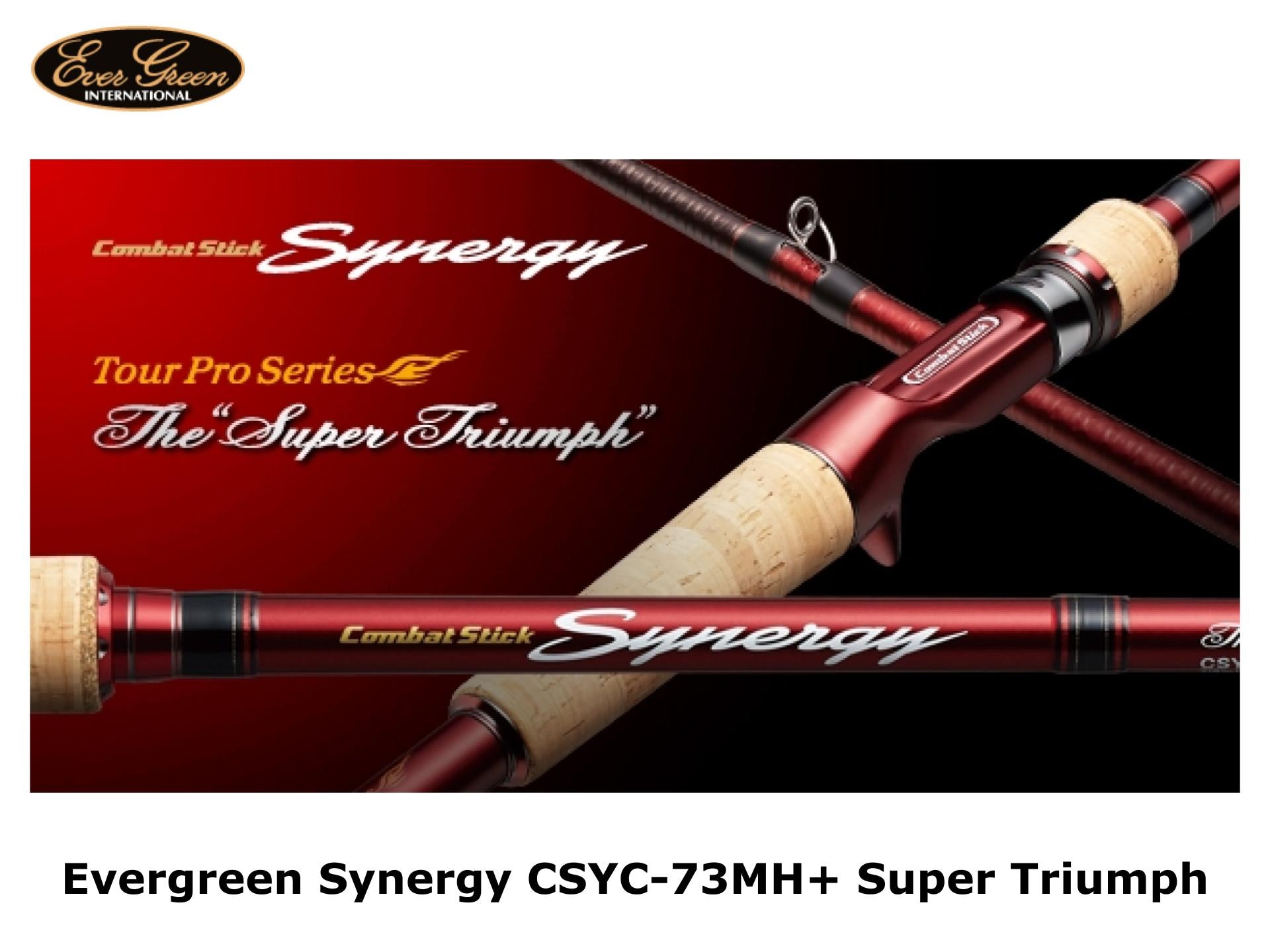 Evergreen Synergy CSYC-73MH+ Super Triumph – JDM TACKLE HEAVEN
