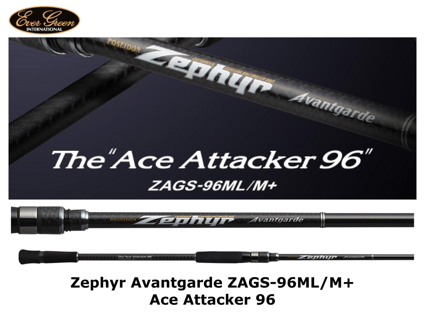 Evergreen Zephyr Avantgarde ZAGS-96ML/M+ Ace Attacker 96