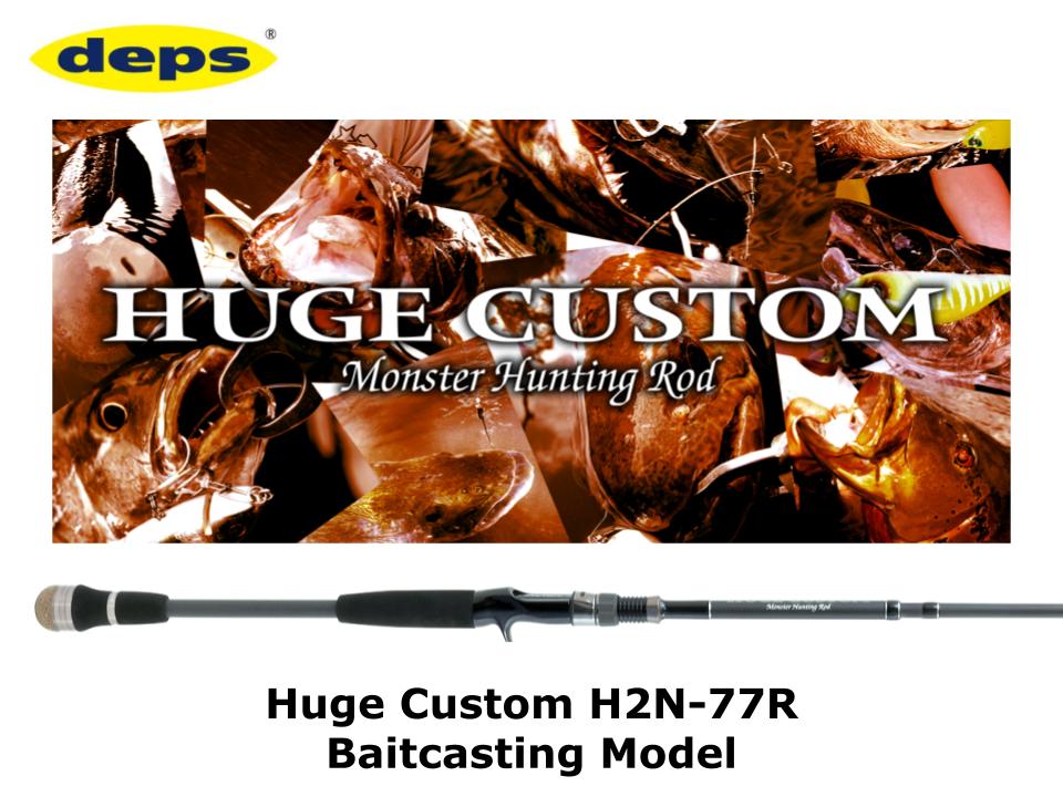 Pre-Order Deps Huge Custom H2N-77R Baitcasting Model