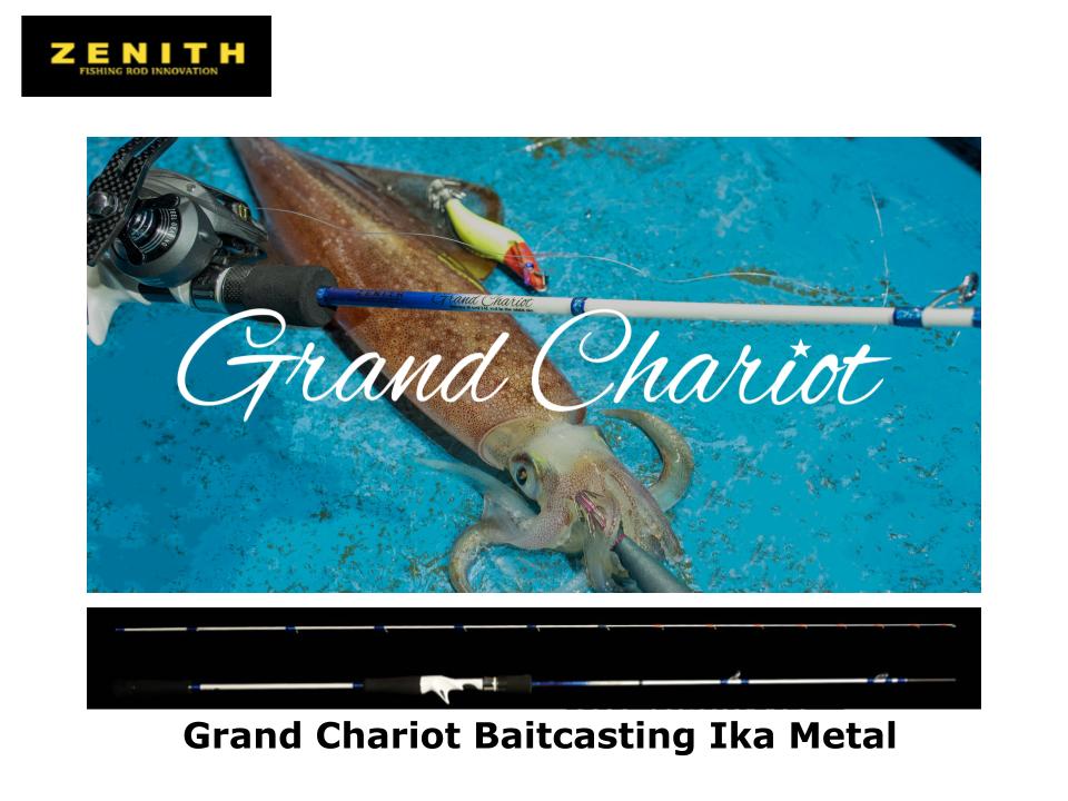 Zenith Grand Chariot GC-B692H Ika Metal – JDM TACKLE HEAVEN