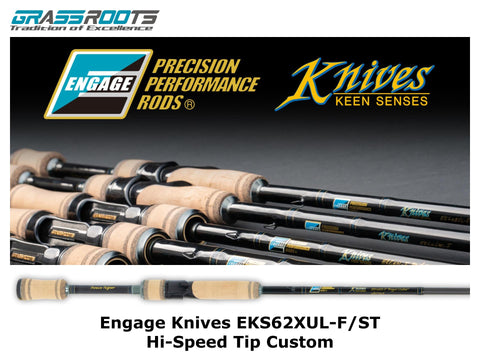 Grassroots Engage Knives EKS62XUL-F/ST Hi-Speed Tip Custom