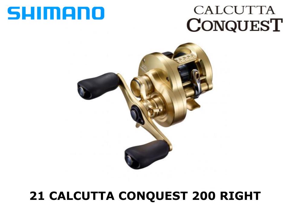 Shimano 21 Calcutta Conquest 200 Right – JDM TACKLE HEAVEN