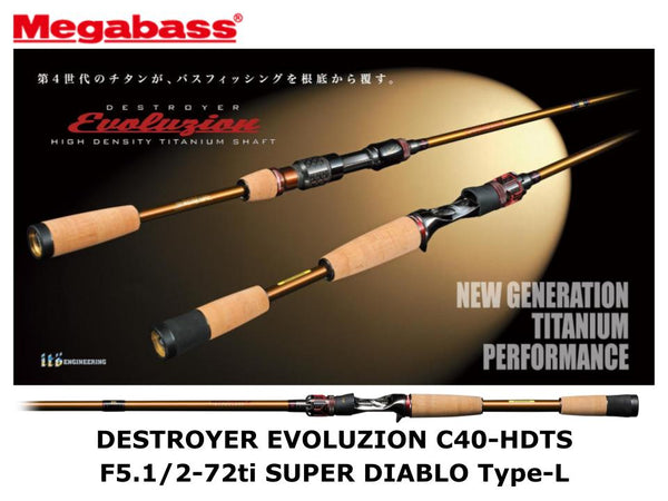 Pre-Order Megabass Destroyer Evoluzion C40-HDTS Casting F5.1/2-72ti Super  Diablo Type-L