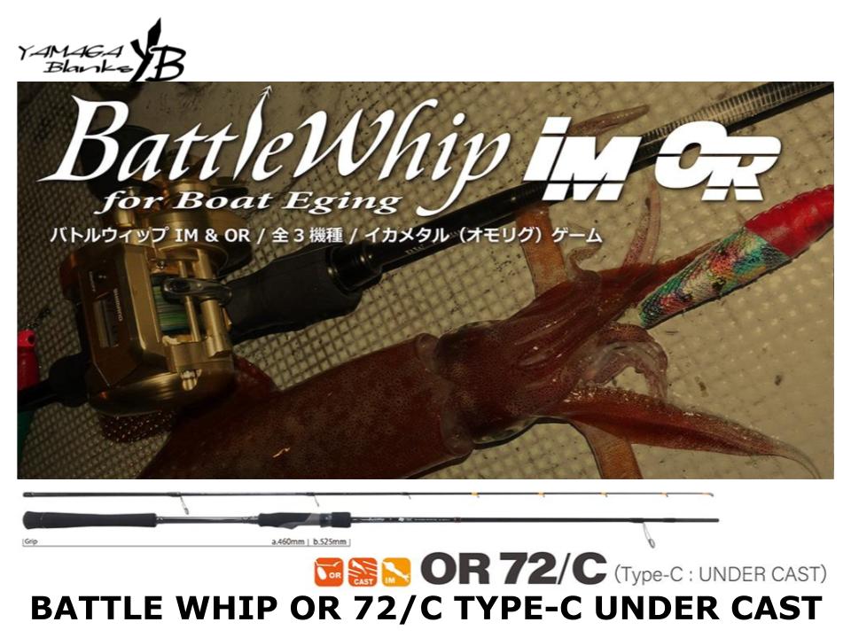 Pre-Order Yamaga Blanks Battle Whip OR 72/C Type-C Under Cast