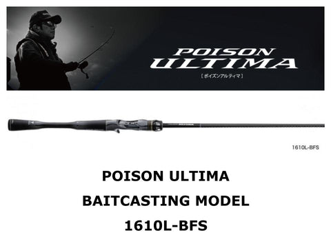 Shimano Poison Ultima Baitcasting Model 1610L-BFS Torzite