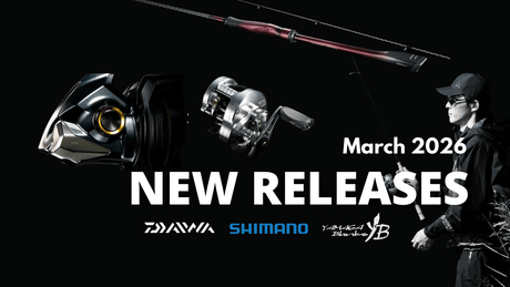 March New Arrivals: Upcoming Rods & Reels