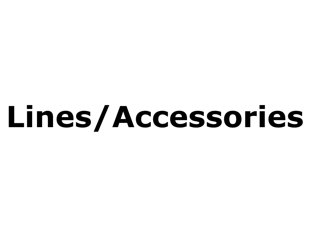 Lines & Accessories