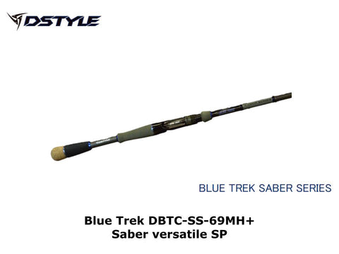 Dstyle Blue Trek  DBTC-SS-69MH+ Saber Versatile SP
