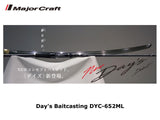 Major Craft Day's Baitcasting DYC-652ML