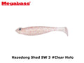 Megabass Hazedong Shad SW 3 #Clear Holo