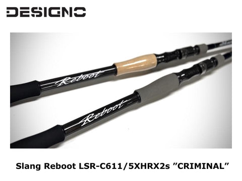 Designo Slang Reboot LSR-C611/5XHRX2s ”CRIMINAL” EVA