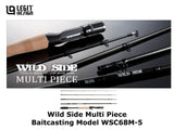 Legit Design Wild Side Multi Piece Baitcasting Model WSC68M-5