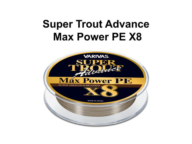Varivas/Moris Super Trout Advance Max Power PE  X8
