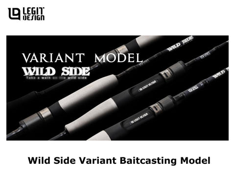 Legit Design Wild Side Variant Baitcasting Model  WSC 60L/TZ