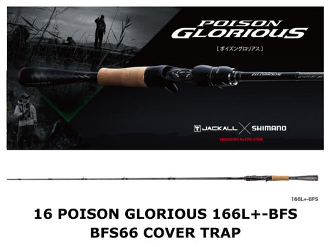 Shimano 16 Poison Glorious Baitcasting 166L+-BFS BFS66 Cover Trap
