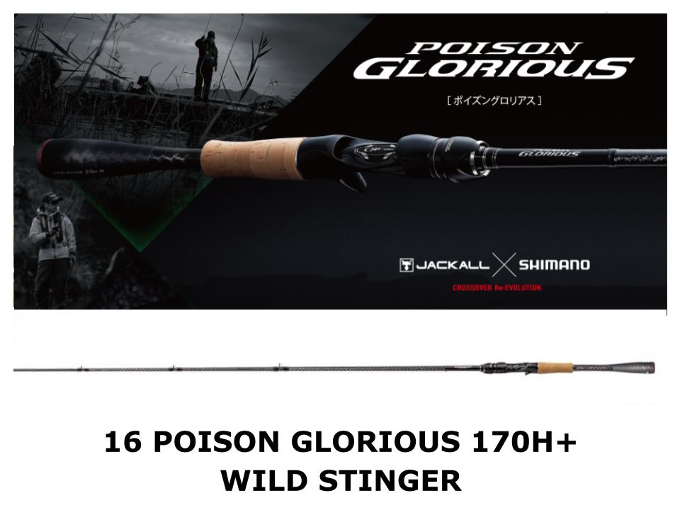 Shimano 16 Poison Glorious Baitcasting 170H+ Wild Stinger