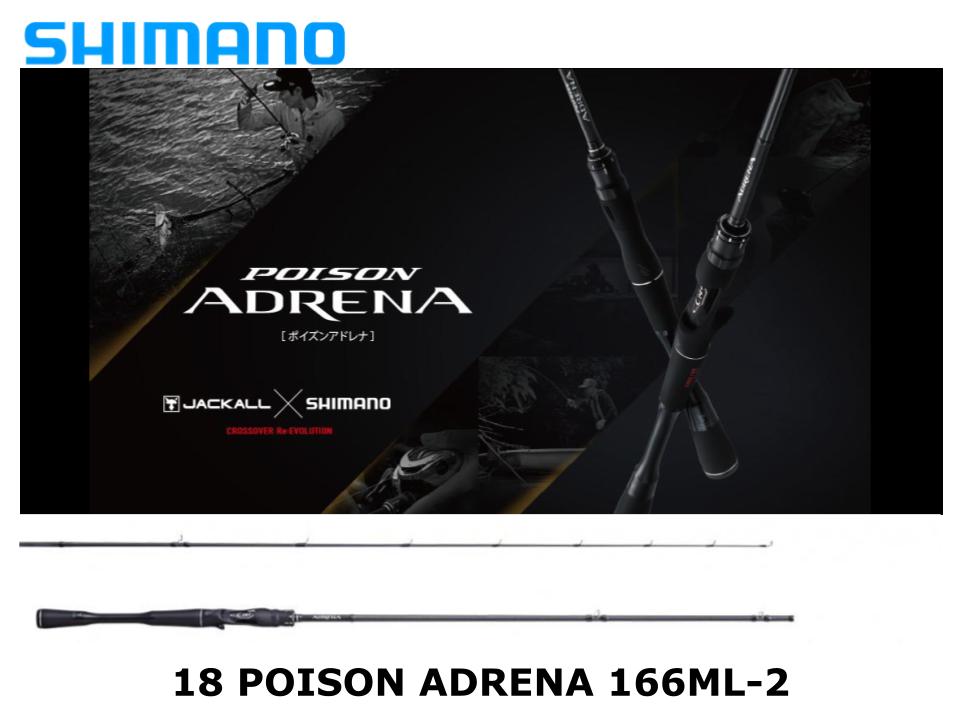 Shimano 18 Poison Adrena 166ML-2 Light Versatile – JDM TACKLE HEAVEN