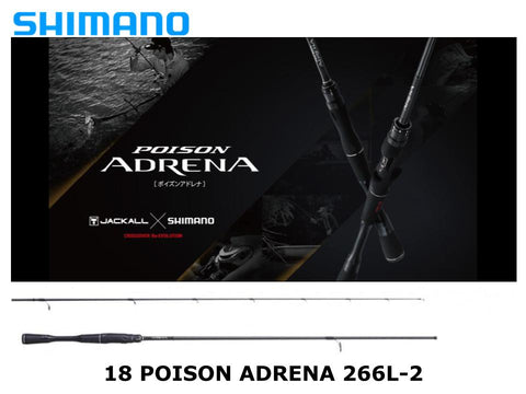 Pre-Order Shimano 18 Poison Adrena 266L-2 Valuable Versatile