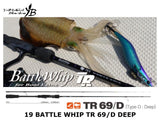 Yamaga Blanks 19 Battle Whip TR 69/D Type-D Deep