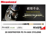 Megabass 20 Destroyer P5 Casting F4-66X Cyclone