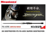 Megabass 20 Destroyer P5 Casting F6-69X Super Destroyer