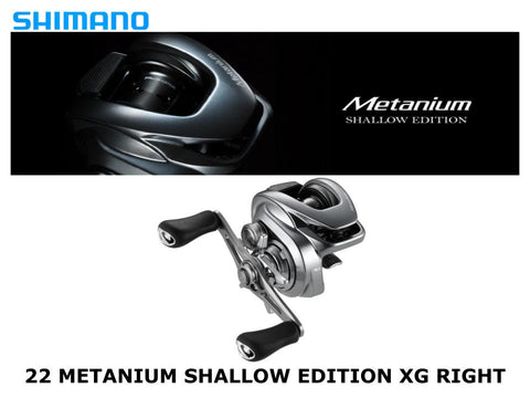 Shimano 22 Metanium Shallow Edition XG Right