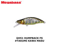 Megabass GH51 Humpback FS #Takumi Kawa Masu