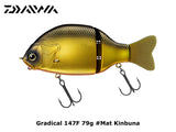 Daiwa Gradical 147F 79g #Mat Kinbuna coming