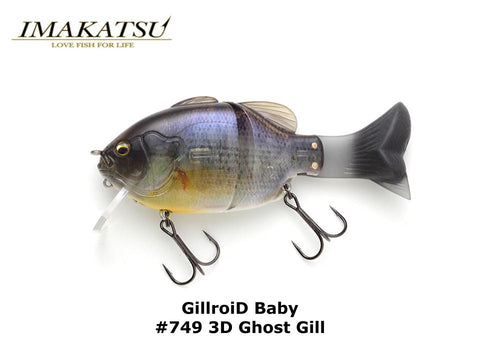 Imakatsu GillroiD Baby #749 3D Ghost Gill