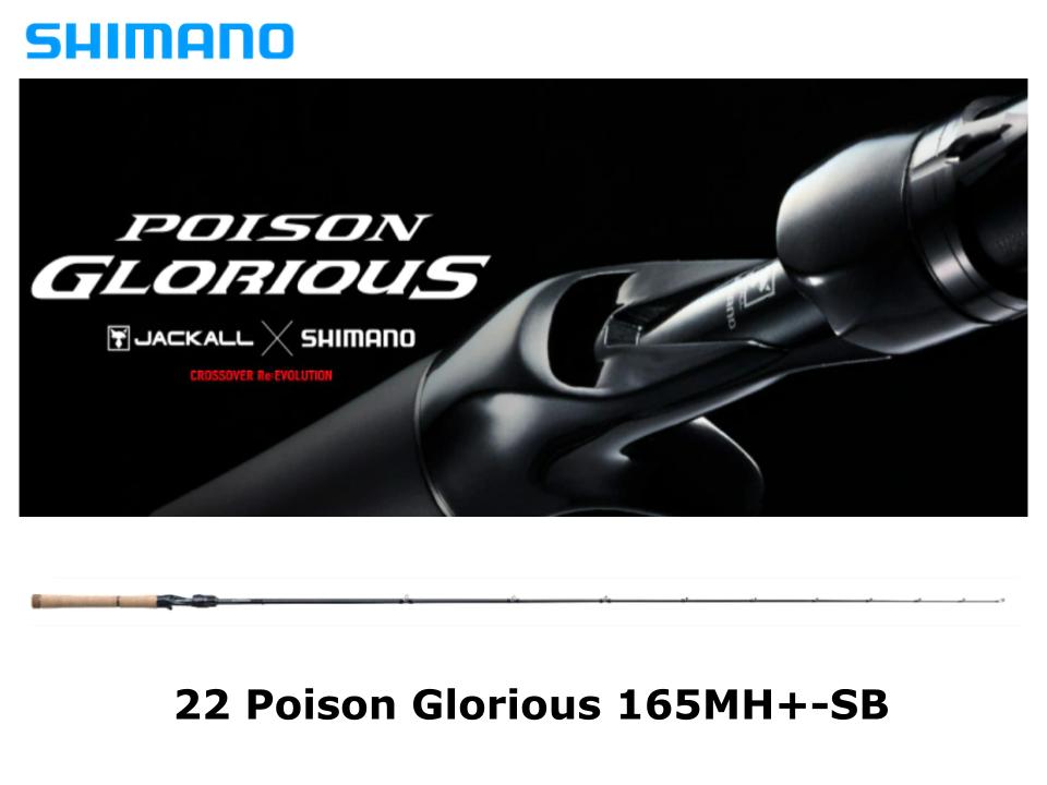 Shimano 22 Poison Glorious 165MH+-SB Torzite – JDM TACKLE HEAVEN
