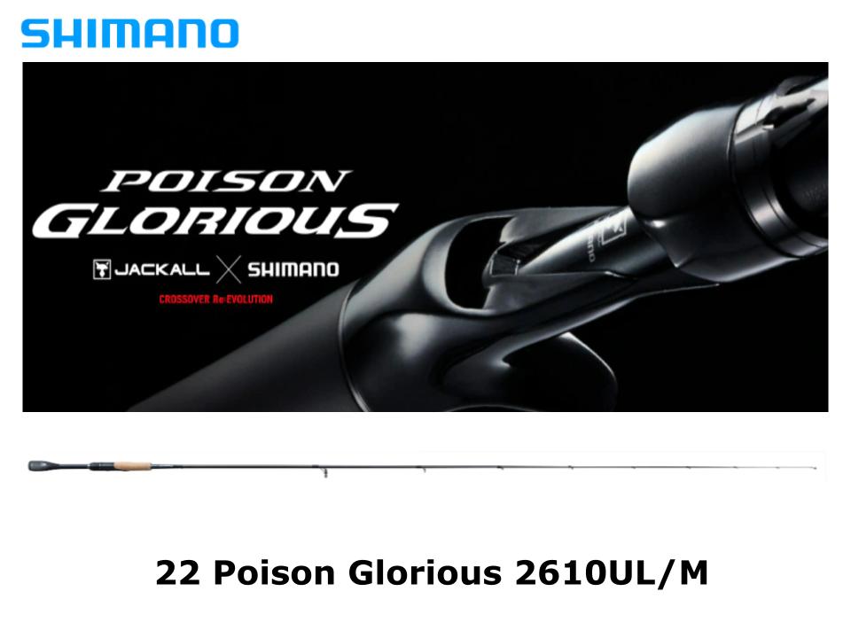 Shimano 22 Poison Glorious 2610UL/M Torzite – JDM TACKLE HEAVEN