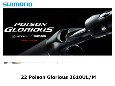 Pre-Order Shimano 22 Poison Glorious 2610UL/M SiC
