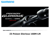 Pre-Order Shimano 23 Poison Glorious 168M-LM