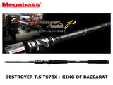 Megabass Destroyer T.S Baitcasting TS78X+ King Of Baccarat