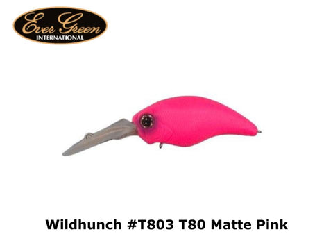 Evergreen Wildhunch #T803 T80 Matte Pink