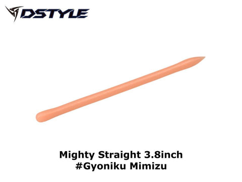Dstyle Mighty Straight 3.8inch #Gyoniku Mimizu