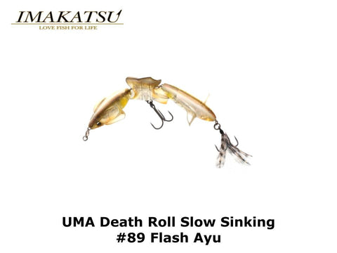 Imakatsu UMA Death Roll Slow Sinking #89 Flash Ayu