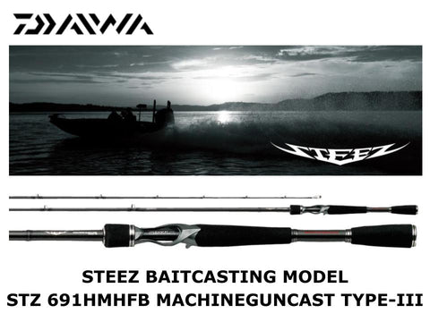 Daiwa Steez Casting STZ 691HMHFB Machineguncast Type-III