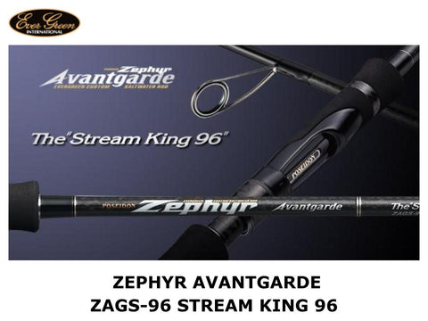 Evergreen Zephyr Avantgarde ZAGS-96 Stream King 96
