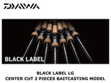 Pre-Order Daiwa Black Label LG Center Cut 2 Pieces Baitcasting 662M/MLFB