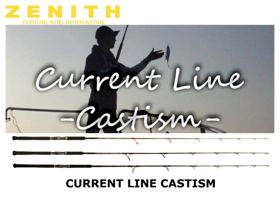 ゼニス　Current Line - Castism CC-74ML Zenith Current Line Castism CC-81MH – JDM TACKLE HEAVEN